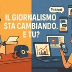 Come cambia il giornalismo oggi